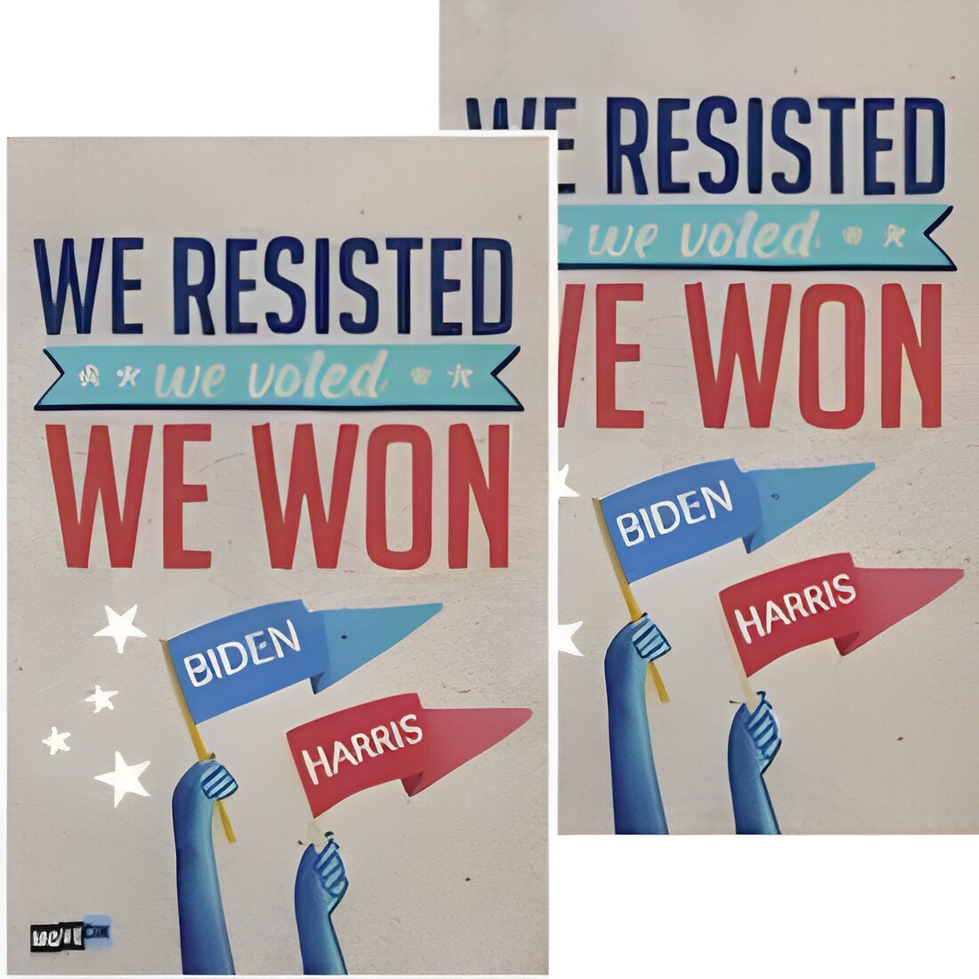 Free "we Resisted, We Voted, We Won" Sticker